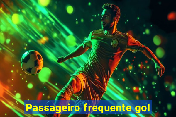 Passageiro frequente gol